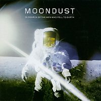 Moondust In Search Of The Men Who Fell To Earth The Soundtrack Формат: Audio CD (Jewel Case) Дистрибьюторы: EMI Records Ltd , Gala Records Европейский Союз Лицензионные товары инфо 5071c.