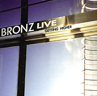 Bronz Live Getting Higher Формат: Audio CD (Jewel Case) Дистрибьютор: Sanctuary Records Лицензионные товары Характеристики аудионосителей 2003 г Концертная запись: Импортное издание инфо 11405h.
