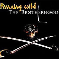 Running Wild The Brotherhood Формат: Audio CD Дистрибьютор: Gun Records Лицензионные товары Характеристики аудионосителей 2002 г Альбом: Импортное издание инфо 11425h.
